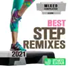 Various Artists - Best Step Remixes 2021 (Fitness Mixed Version 132 Bpm / 32 Count) [DJ Mix]