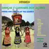Various Artists - Songs And Dances Of The Azores (2022 Remaster)