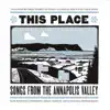 Various Artists - This Place, Songs from the Annapolis Valley